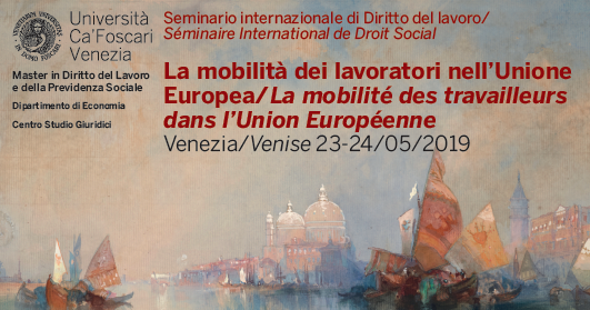 Seminario internazionale di Diritto del lavoro: La mobilità dei lavoratori nell’Unione Europea/La mobilité des travailleurs dans l’Union Européenne